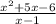 \frac{x^{2} +5x - 6}{x-1}