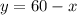 y=60-x