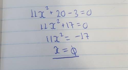 Найди корни уравнения 11x²+20−3=0 .