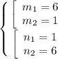 \left \{ {{\left[\begin{array}{ccc}m_{1}=6 \\m_{2}=1 \end{array}\right } \atop {\left[\begin{array}{ccc}n_{1}=1 \\n_{2}=6 \end{array}\right }} \right.