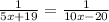 \frac{1}{5x+19}=\frac{1}{10x-20}