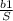 \frac{b1}{S}