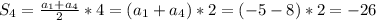 S_{4}=\frac{a_{1}+a_{4}}{2}*4=(a_{1} +a_{4})*2=(-5-8)*2= -26