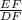 \frac{EF}{DF}