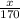 \frac{x}{170}