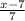 \frac{x-7}{7}