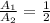 \frac{A_{1}}{A_{2}} = \frac{1}{2}