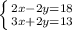 \left \{ {{2x-2y=18} \atop {3x+2y=13}} \right.