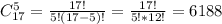 C_{17}^5=\frac{17!}{5!(17-5)!} =\frac{17!}{5!*12!}=6188