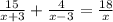 \frac{15}{x+3}+\frac{4}{x-3} =\frac{18}{x}