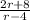 \frac{2r+8}{r-4}