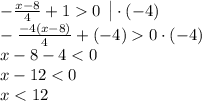 -\frac{x-8}{4}+10 \:\: \big | \cdot (-4) \\-\frac{-4(x-8)}{4} +(-4)0\cdot(-4) \\x-8-4