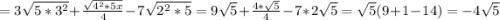 =3\sqrt{5*3^2}+\frac{\sqrt{4^2*5x} }{4}-7\sqrt{2^2*5} =9\sqrt{5}+\frac{4*\sqrt{5} }{4} -7*2\sqrt{5} =\sqrt{5} (9+1-14)=-4\sqrt{5}