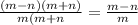 \frac{(m-n)(m+n)}{m(m+n} =\frac{m-n}{m}