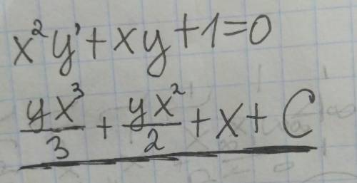 Найдите общее решение дифференциального уравнения: x²y'+xy+1=0