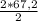 \frac{2*67,2}{2}