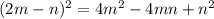 (2m-n)^2=4m^2-4mn+n^2