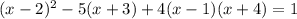 (x-2)^{2}-5(x+3)+4(x-1)(x+4)=1