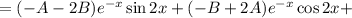 =(-A-2B)e^{-x}\sin2x+(-B+2A)e^{-x}\cos2x+