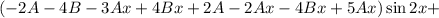 (-2A-4B-3Ax+4Bx+2A-2Ax-4Bx+5Ax)\sin2x+