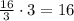 \frac{16}{3}\cdot 3=16