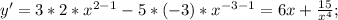 y'=3*2*x^{2 - 1} - 5*(-3)*x^{-3-1} = 6x + \frac{15}{x^{4}};