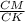 \frac{CM}{CK}