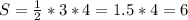 S=\frac{1}{2}*3*4=1.5*4=6