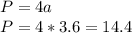 P=4a\\P=4*3.6=14.4