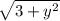 \sqrt{3+y^{2} }