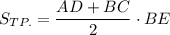 {S}_{TP.}=\dfrac{AD+BC}{2} \cdot BE