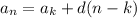 a_n=a_k+d(n-k)