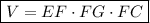 \boxed{V=EF\cdot FG\cdot FC}