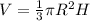 V=\frac{1}{3} \pi R^{2}H