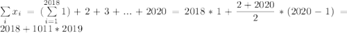 \sum\limits_{i}x_i=(\sum\limits_{i=1}^{2018}1)+2+3+...+2020=2018*1+\dfrac{2+2020}{2}*(2020-1)=2018+1011*2019