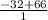 \frac{-32+66}{1}