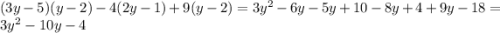 (3y-5)(y-2)-4(2y-1)+9(y-2)=3y^{2}-6y-5y+10-8y+4+9y-18=3y^{2}-10y-4