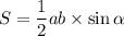 S=\dfrac{1}{2}ab\times\sin\alpha