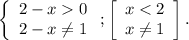 \left\{\begin{array}{ccc}2-x0\\2-x\neq 1\end{array}\right;\left[\begin{array}{ccc}x