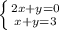 \left \{ {{2x+y=0} \atop {x+y=3}} \right.