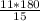 \frac{11*180}{15}