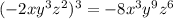 (-2xy^{3} z^{2} )^3 = -8x^{3} y^{9} z^6