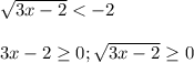 \sqrt{3x-2}