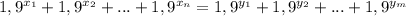 1,9^{x_{1}}+1,9^{x_{2}}+...+1,9^{x_{n}}=1,9^{y_{1}}+1,9^{y_{2}}+...+1,9^{y_{m}}