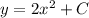 y = 2x^{2} + C