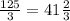 \frac{125}{3} =41\frac{2}{3}