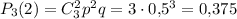 P_3(2)=C^2_3p^2q=3\cdot 0{,}5^3=0{,}375