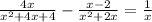 \frac{4x}{ {x}^{2} + 4x + 4} - \frac{x - 2}{ {x}^{2} + 2x} = \frac{1}{x}