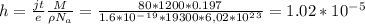 h=\frac{jt}{e}\frac{M}{\rho N_a} =\frac{80*1200*0.197}{1.6*10^-^1^9*19300*6,02*10^2^3}=1.02*10^-^5