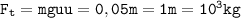 \tt{F_{t} = mgu \\u = 0,05\\m = 1 m = 10^3 kg}